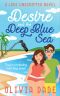 [Love Unscripted 01] • Desire and the Deep Blue Sea